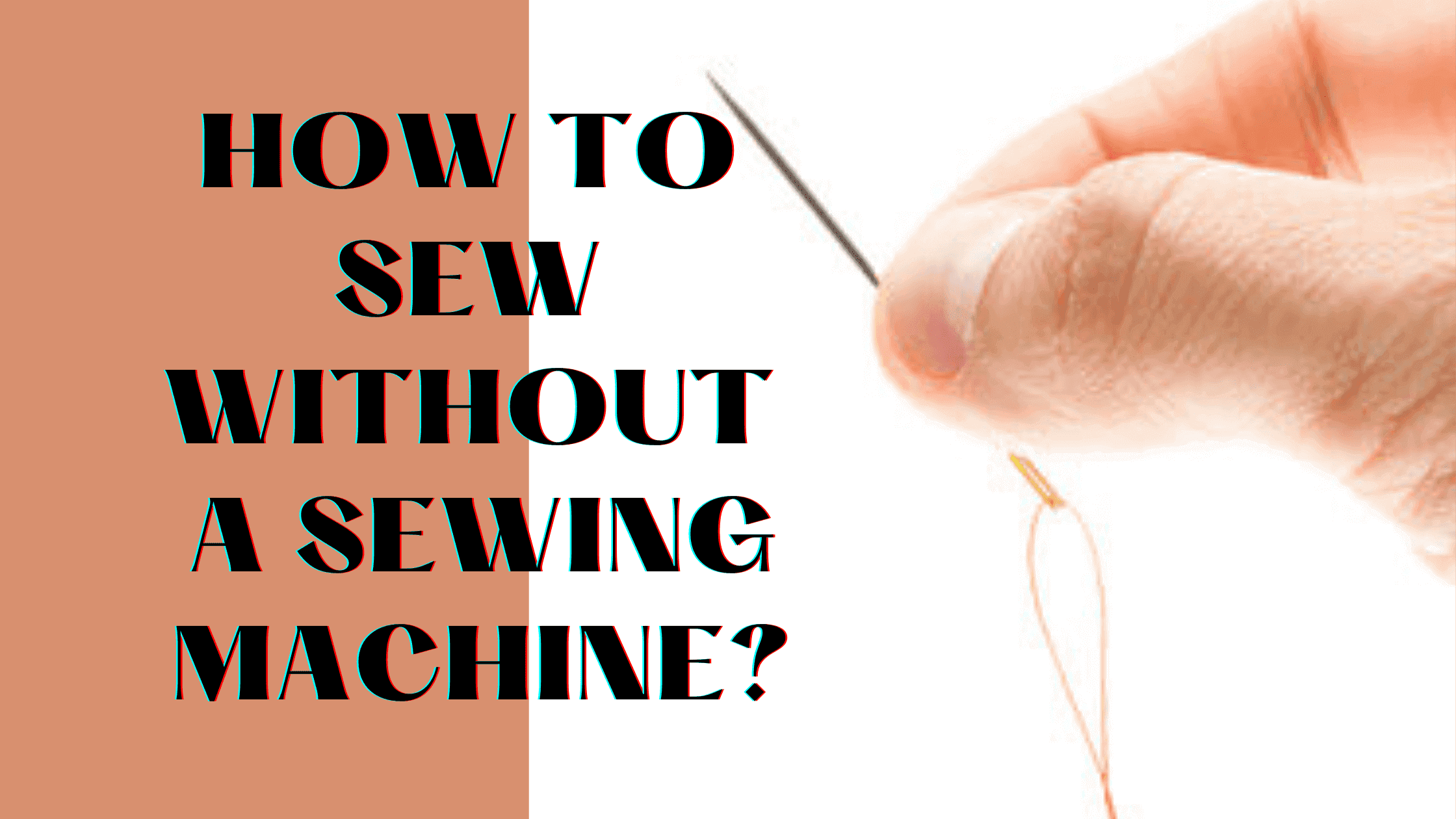 How To Sew Without A Sewing Machine