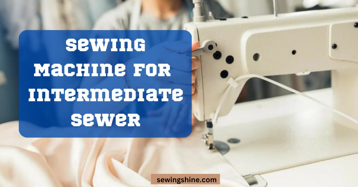 sewing machine for intermediate sewer